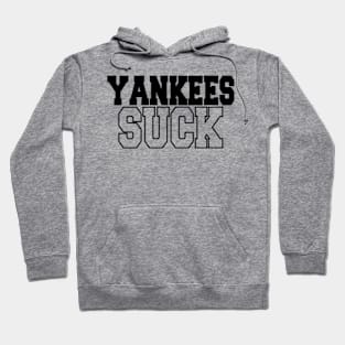 yankees suck Hoodie